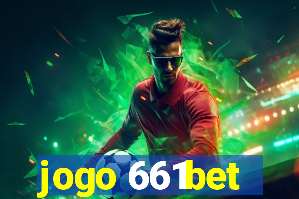 jogo 661bet